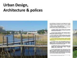 Urban Design,
Architecture & polices
 