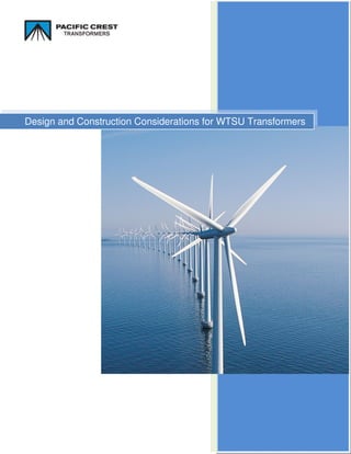 Design and Construction Considerations for WTSU Transformers
 