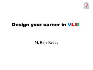 Design your career in VLSI | PPTX
