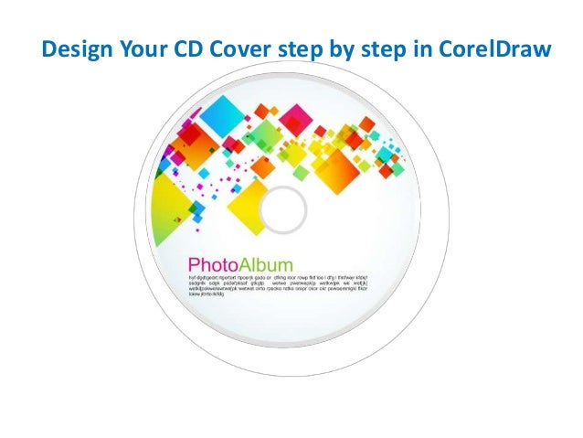 Design Your Cover Picture | design your cd cover step by step in corel draw Design Your Cover Picture | design your cd cover step by step in corel draw