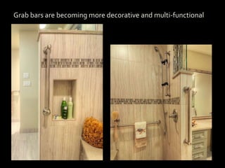 My Office
Grab bars are becoming more decorative and multi-functional
 