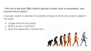 Design Your Future Body, humans live in space.” | PPTX