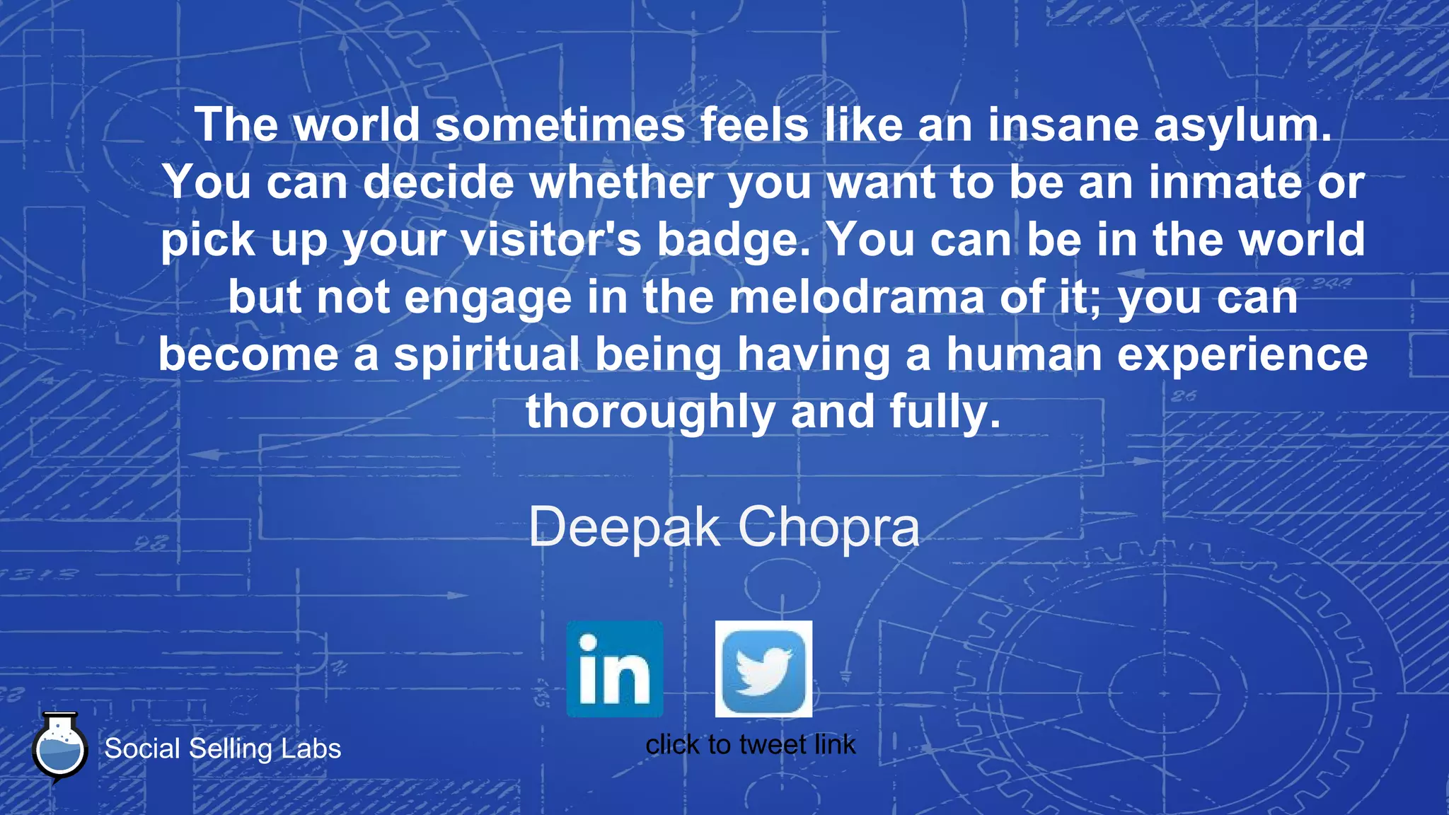 Social Selling Labs
If you raise your children to feel that they
can accomplish any goal or task they
decide upon, you will have succeeded as a
parent and you will have given your
children the greatest of all blessings.
Brian Tracy
 