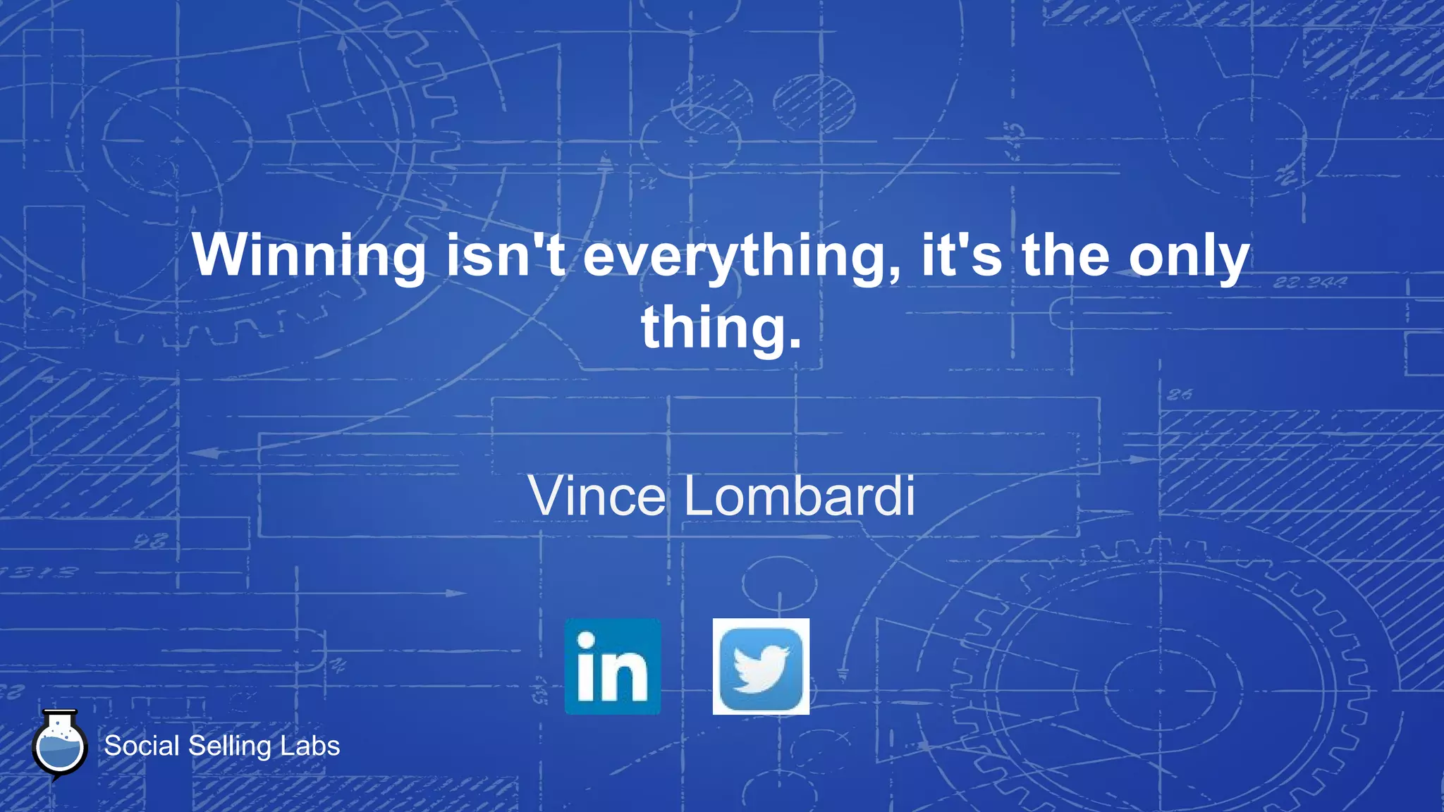 Social Selling Labs
Every man must decide for himself
whether he shall master his world or be
mastered by it.
James Cash Penney
 