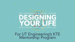 For UT Engineering’s KTE
Mentorship Program
 