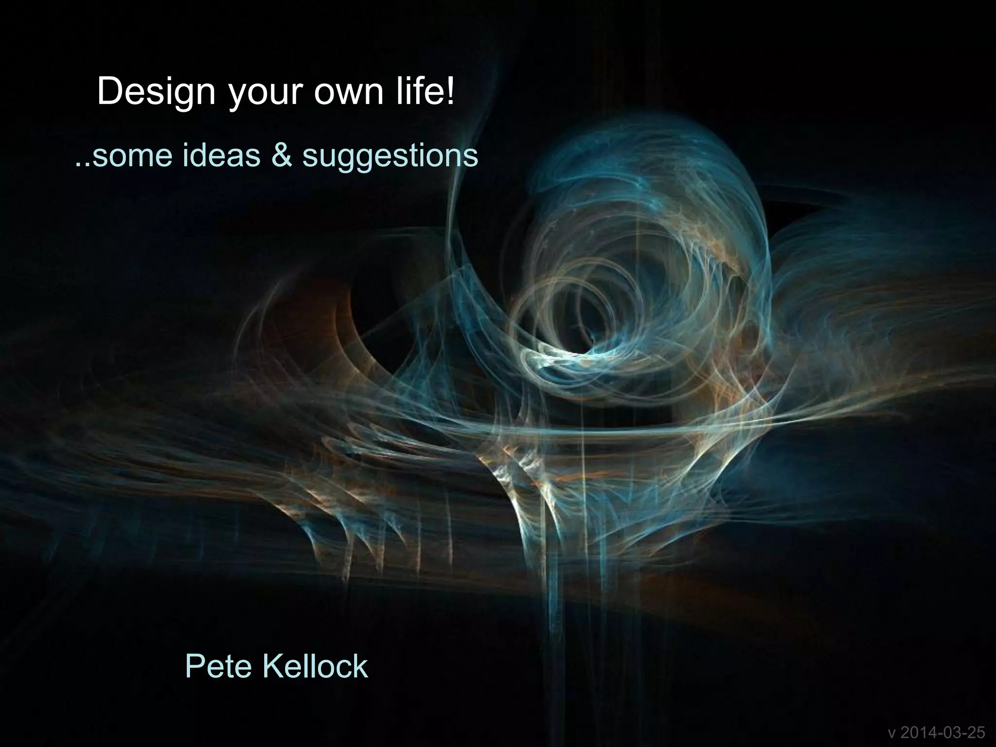 Design Your Own Life v2014-03-25 | PPTX