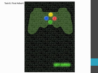 Task 6: Final Advert 
 