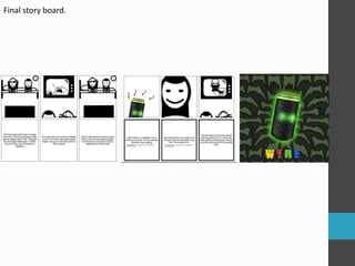 Final story board. 
 