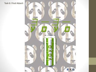 Task 6: Final Advert
 
