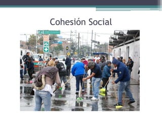 Cohesión Social

 