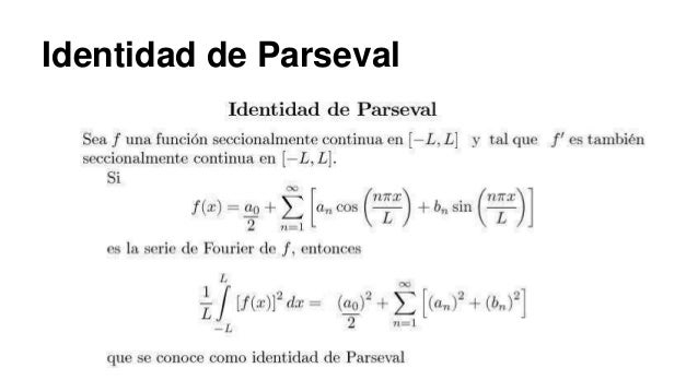 Desigualdad de bessel igualdad de parseval