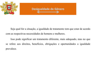 Ou será que as diferenças reflectem os diferentes processos de socialização e expectativas?