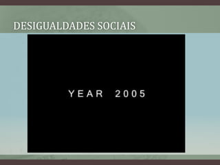 Desigualdades sociais