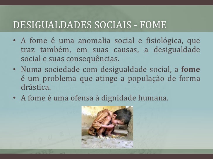 Qual Das Afirmativas Abaixo Cita Aspectos Que Geram Desigualdades Sociais