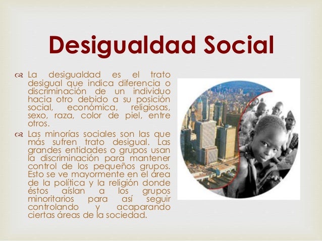Desigualdad social... Unidad 2 PEMA