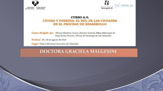 DOCTORA GRACIELA MALGESINI
 