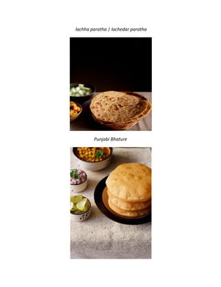 lachha paratha | lachedar paratha
Punjabi Bhature
 