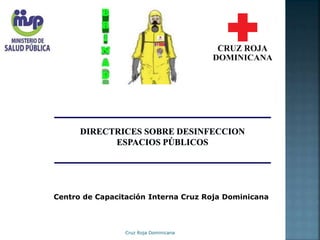 Centro de Capacitación Interna Cruz Roja Dominicana
Cruz Roja Dominicana
 