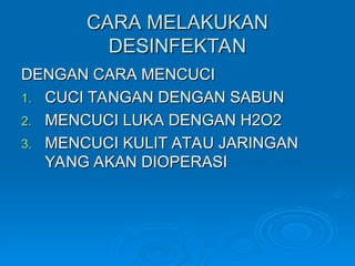 Sabun H2o2 TATALAKSANA DESINFEKSI DI PELAYANAN KESEHATAN.ppt