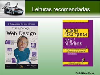 Prof. Nécio Veras
Leituras recomendadasLeituras recomendadas
 