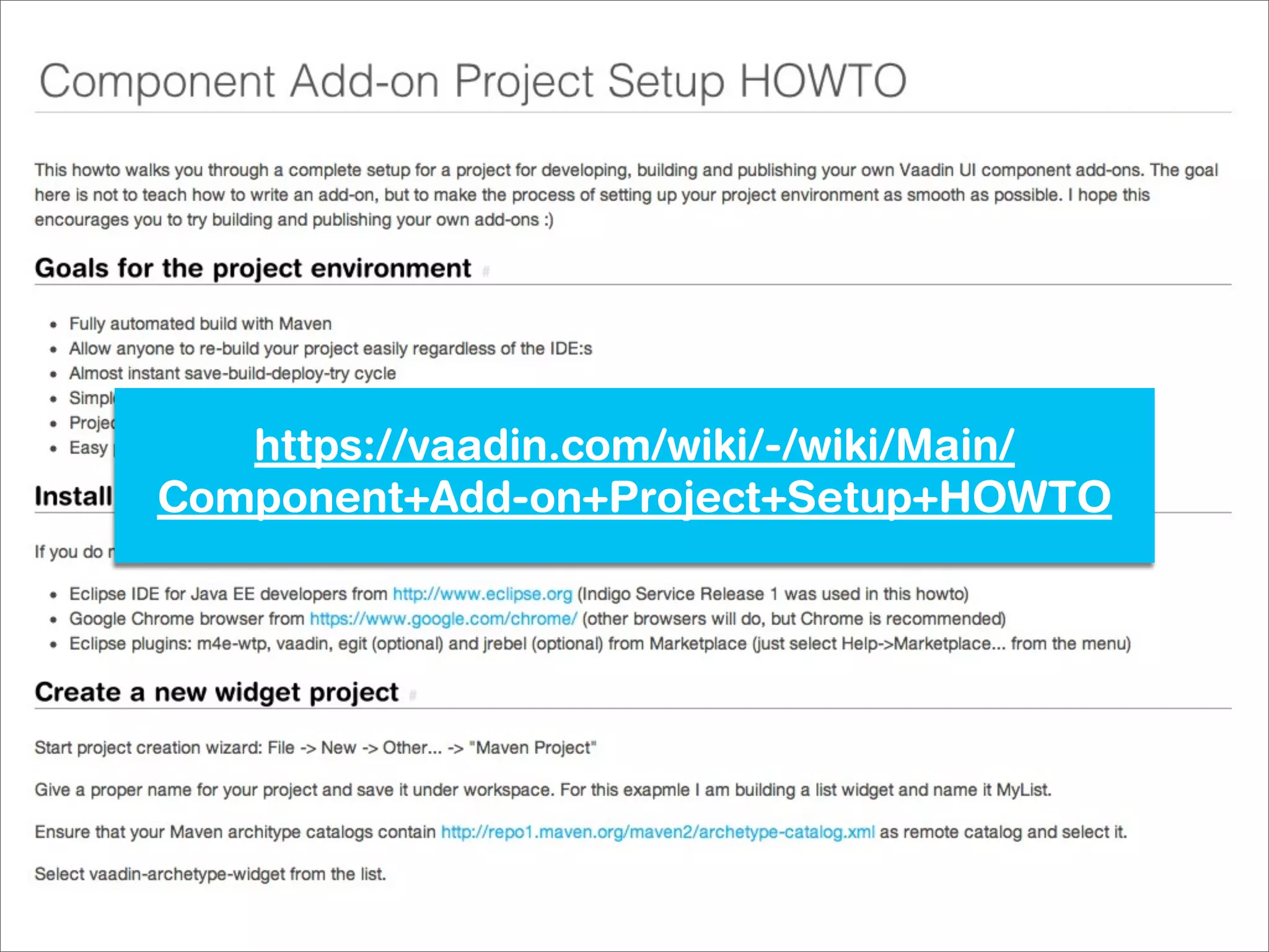 https://vaadin.com/wiki/-/wiki/Main/
Component+Add-on+Project+Setup+HOWTO
 