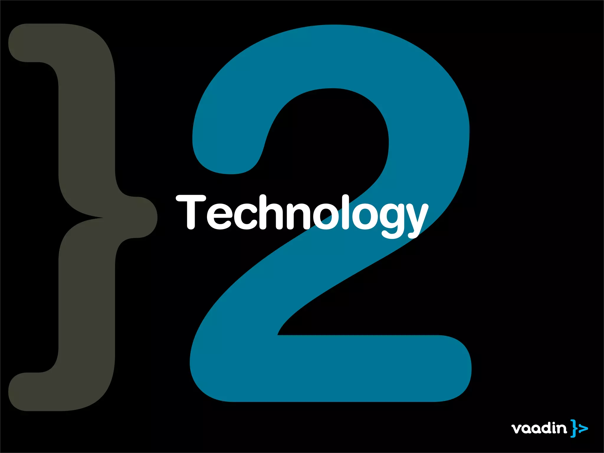 2
Technology
 