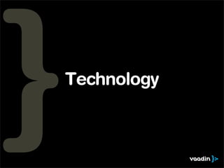 Technology
 