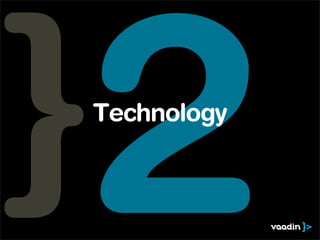 2
Technology
 