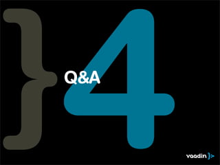 4
Q&A
 