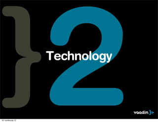16. huhtikuuta 12
                    2
                    Technology
 