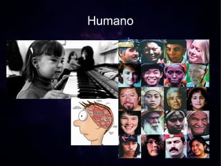 Humano
 