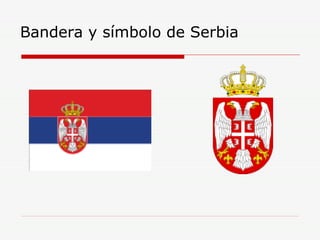 Bandera y símbolo de Serbia 
