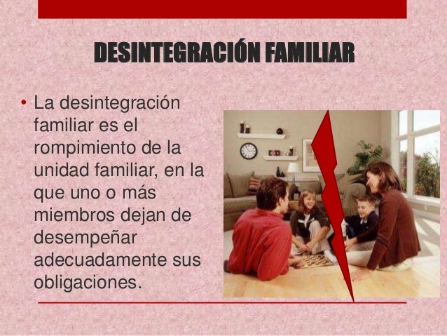 Desintegración familiar