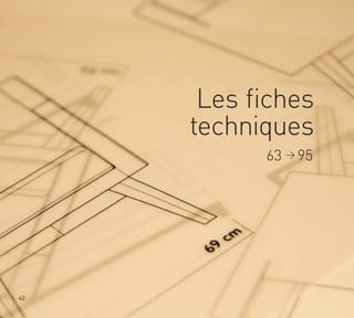 Les fiches
techniques
63 > 95
62
 