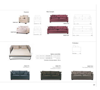 89
DIAB FAUT
DIAB FAUG
MAXD F240
90Fauteuil | 7 m.
130Fauteuil GM |9 m.
2153 pl. | 16 m.
2403,5 pl. | 16,5 m.
110Maxi Diablo
MAXD F215
Option convertible
2 places Matelas Bultex
Profondeur mécanique dépliée : 230 cm
L. 120 cm épais. 6 cm sur lattes ou Mécatoile
2,5 places Matelas Bultex L. 140 cm épais. 6 cm sur lattes ou Mécatoile
3 places Matelas Bultex L. 160 cm épais. 6 cm sur Mécatoile
DIAB C175
Tissu Editeur
DIAB C195
Tissu City Wengé
surpiquûre lin naturel
MAXD F240
Tissu Ephèse Muscade
Profondeur
Fauteuils Maxi-Canapés
 