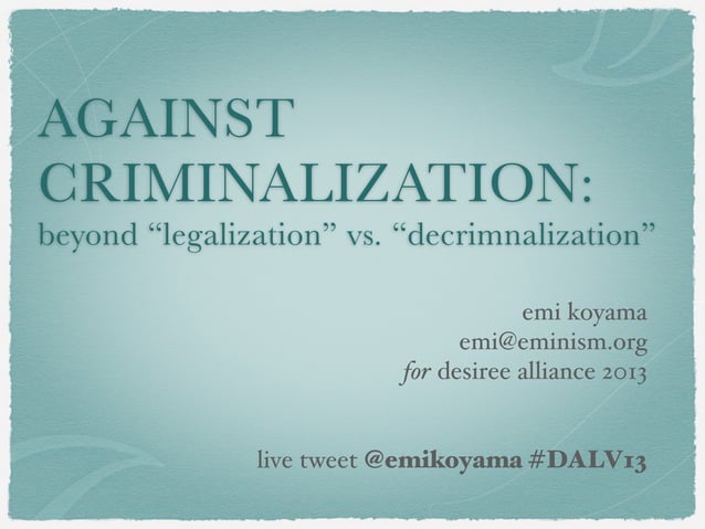 Against Criminalization: Beyond 