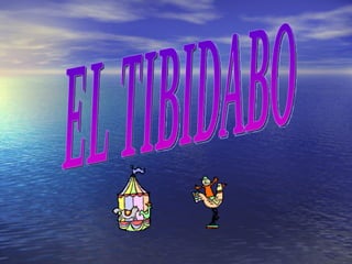 EL TIBIDABO 