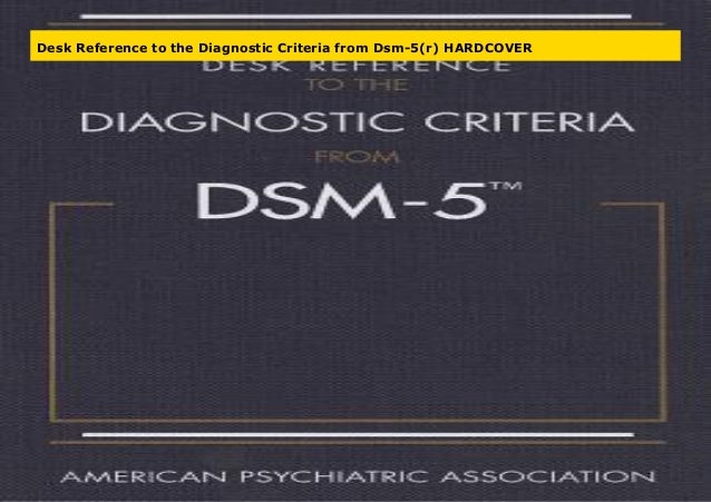 Desk Reference To The Diagnostic Criteria From Dsm 5 R Hardcover