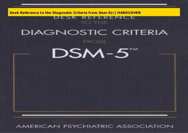 Desk Reference To The Diagnostic Criteria From Dsm 5 R Hardcover