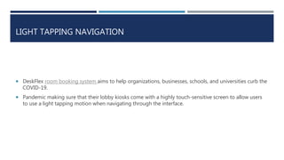 Deskflex lobby kiosk