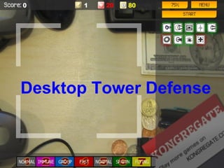 Desktop Tower Defense 