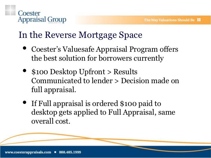 Reverse Mortgage Appraisals, Desktop Appraisal Process, Coester