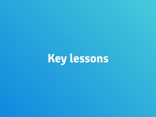 Key lessons
 