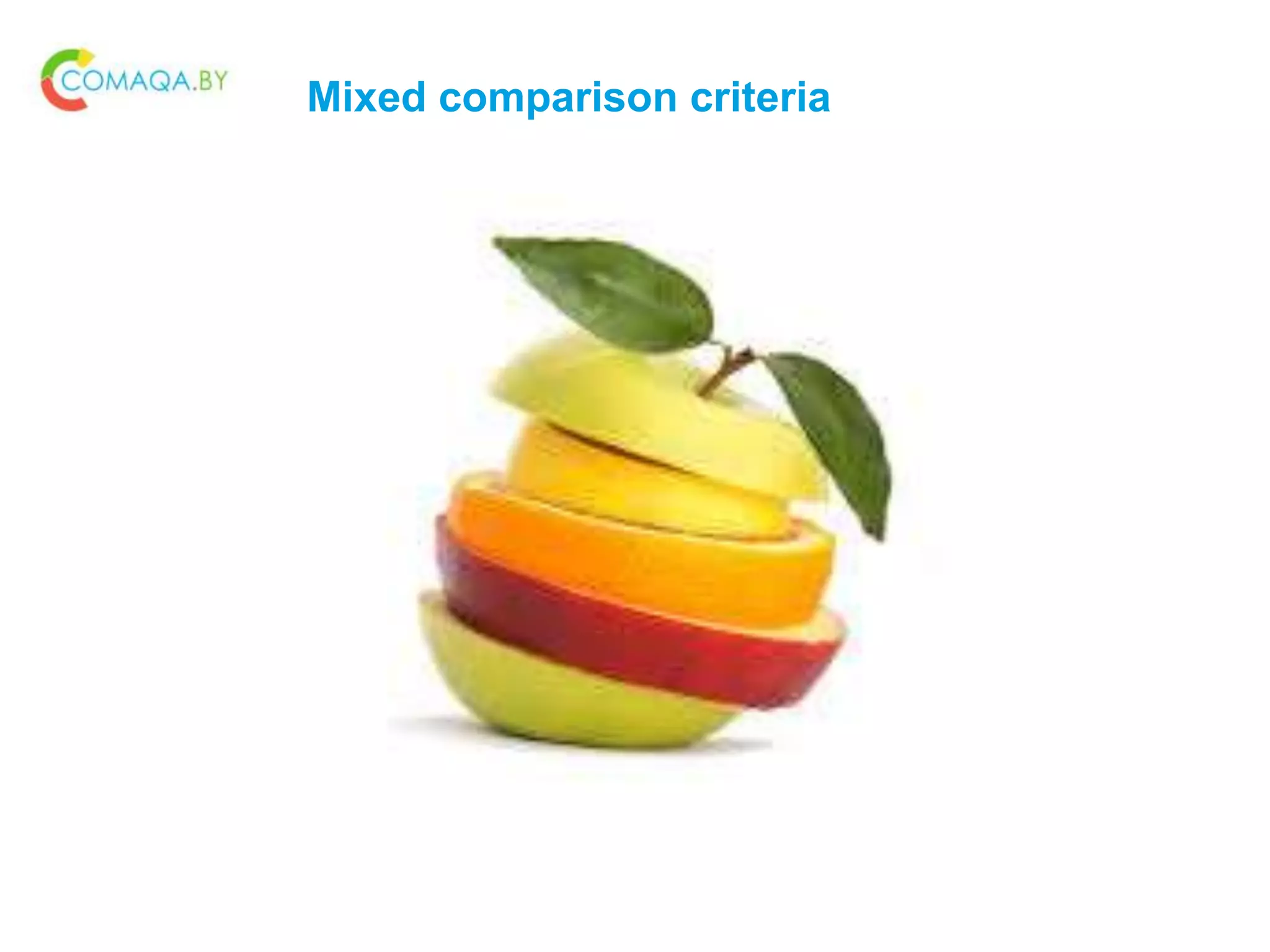 Mixed comparison criteria
 