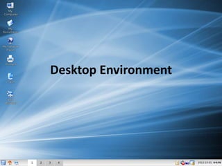 Desktop Environment
 