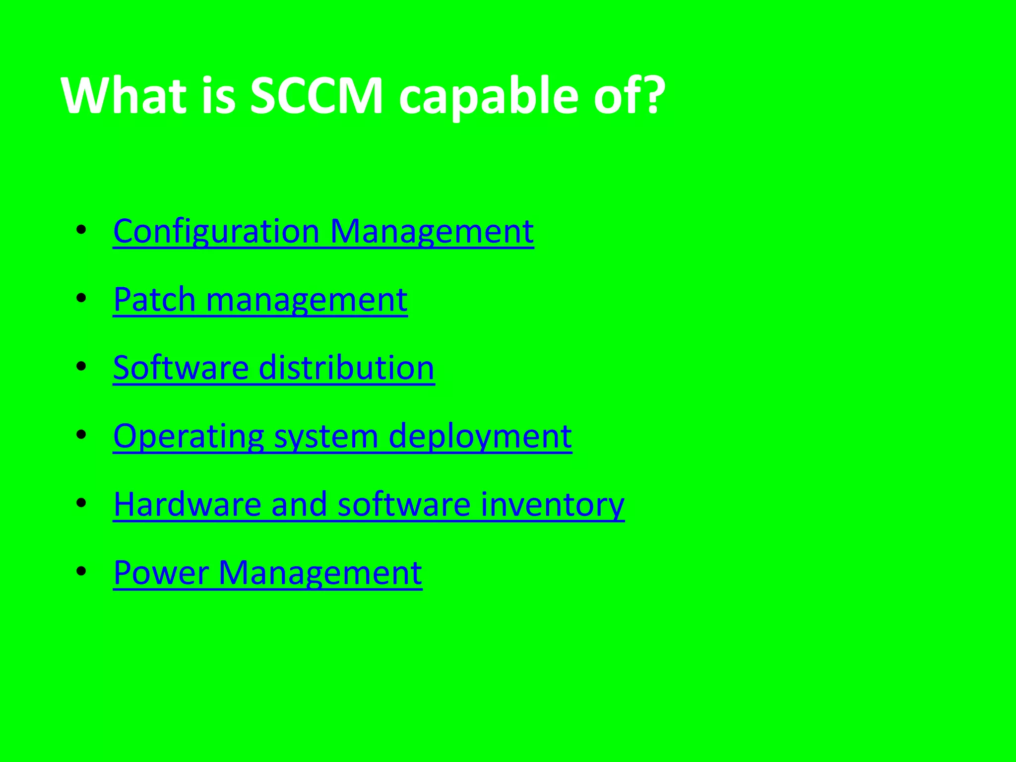 What can SCCM do for me…Error free imaging