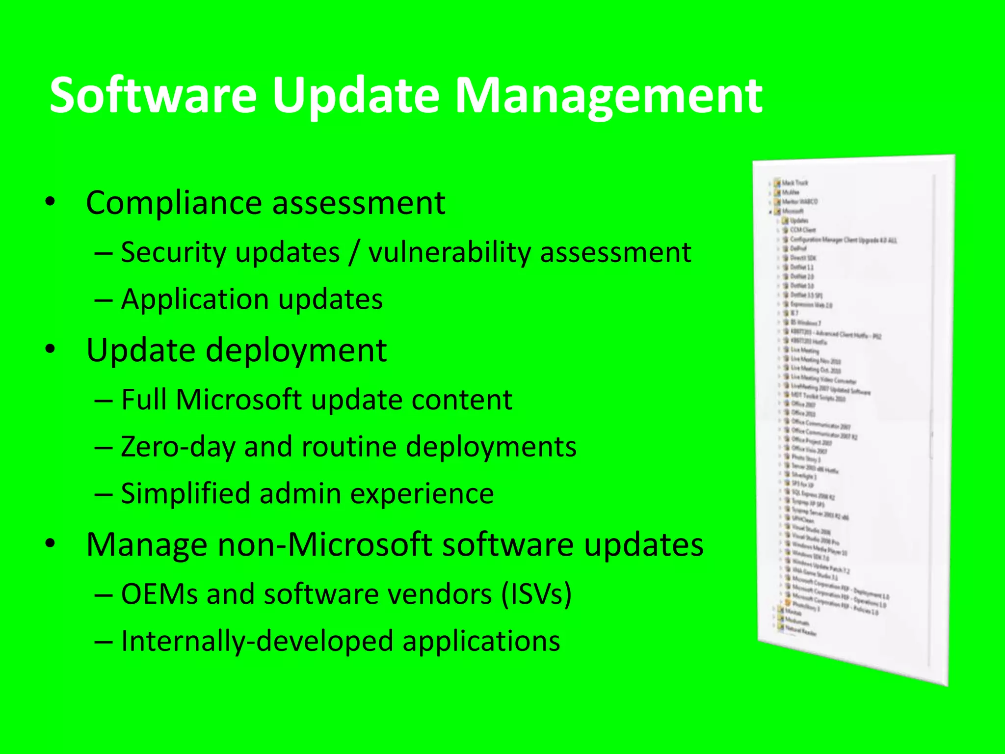 Ongoing maintenancePatch Management, Application Deployment 