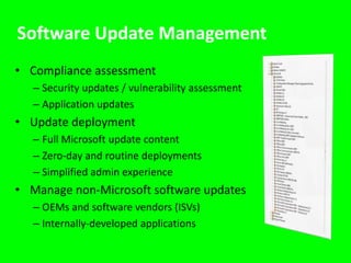 Ongoing maintenancePatch Management, Application Deployment 