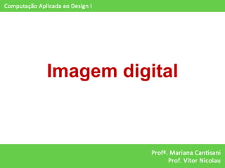 Imagem digital
 