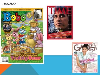 - MAJALAH
 